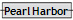 Pearl Harbor