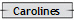 Carolines